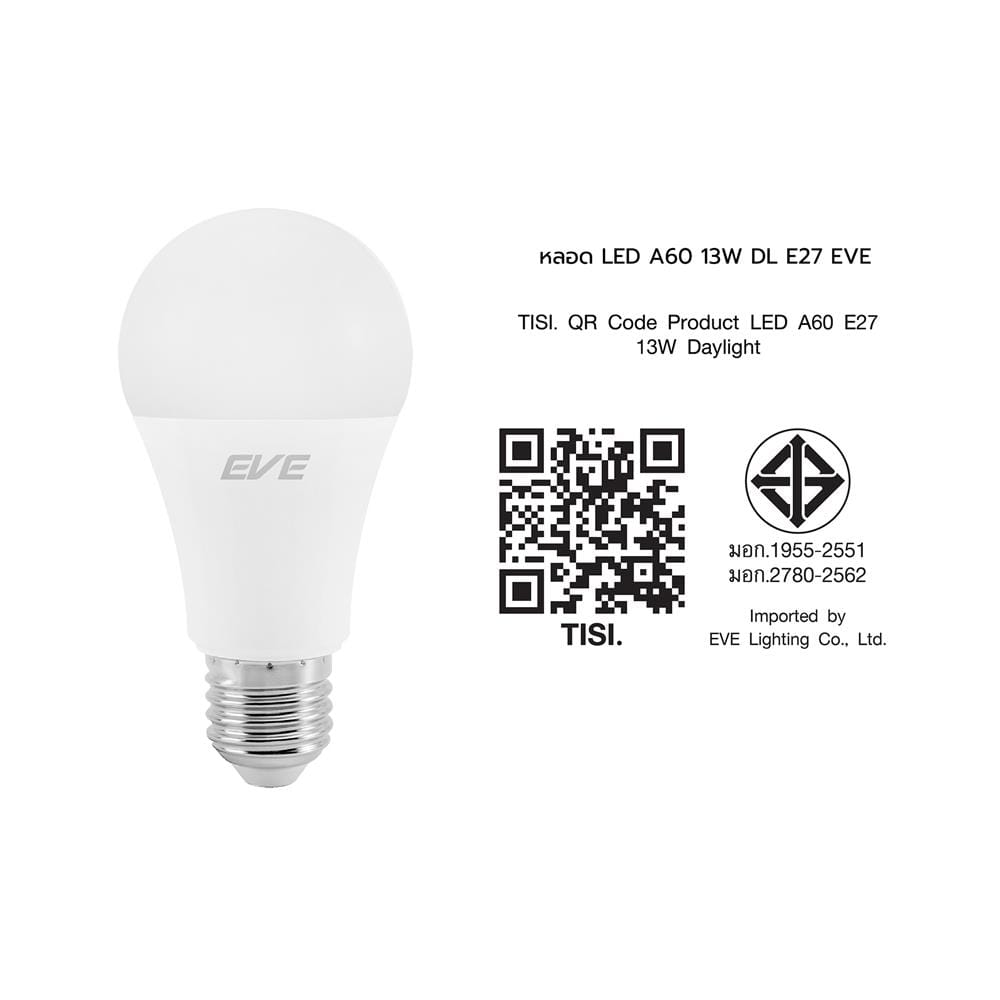 หลอด LED EVE A60 13 วัตด์ DAYLIGHT E27