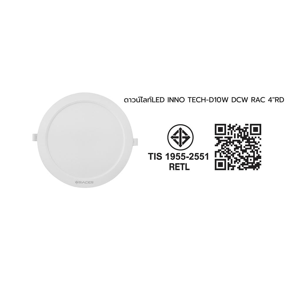 ดาวน์ไลท์ LED RACER INNO TECH-D 4 นิ้ว 10 วัตต์ DAYLIGHT/COOL WHITE/WARM WHITE สีขาว