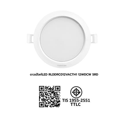 ดาวน์ไลท์ LED TOSHIBA RLDDRC012VACTH1 5 นิ้ว 12 วัตต์ DAYLIGHT/COOL WHITE/WARM WHITE สีขาว_9