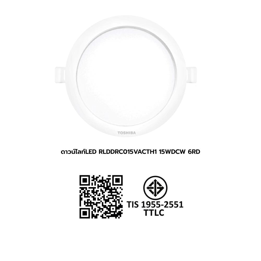 ดาวน์ไลท์ LED TOSHIBA RLDDRC015VACTH1 6 นิ้ว 15 วัตต์ DAYLIGHT/COOL WHITE/WARM WHITE สีขาว