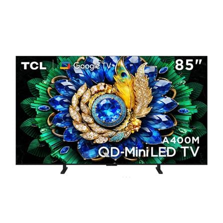 ทีวีคิวดี มินิแอลอีดี 85 นิ้ว TCL (4K, MINI LED, GOOGLE TV) 85A400M_0