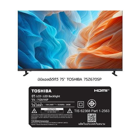 ทีวีมินิแอลอีดี 75 นิ้ว TOSHIBA (4K, MINI LED, VIDAA) 75Z670SP_7