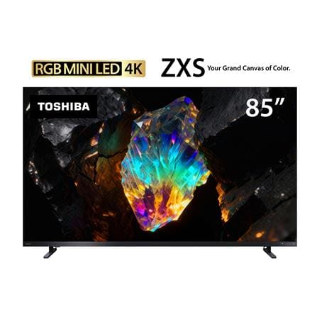 ทีวีอาร์จีบี มินิแอลอีดี 85 นิ้ว TOSHIBA (4K, MINI LED, VIDAA) 85ZXS_1