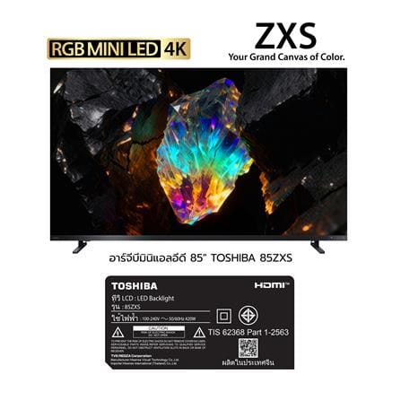 ทีวีอาร์จีบี มินิแอลอีดี 85 นิ้ว TOSHIBA (4K, MINI LED, VIDAA) 85ZXS_5