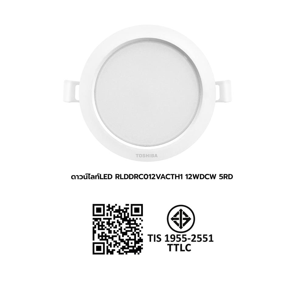 ดาวน์ไลท์ LED TOSHIBA RLDDRC012VACTH1 5 นิ้ว 12 วัตต์ DAYLIGHT/COOL WHITE/WARM WHITE สีขาว