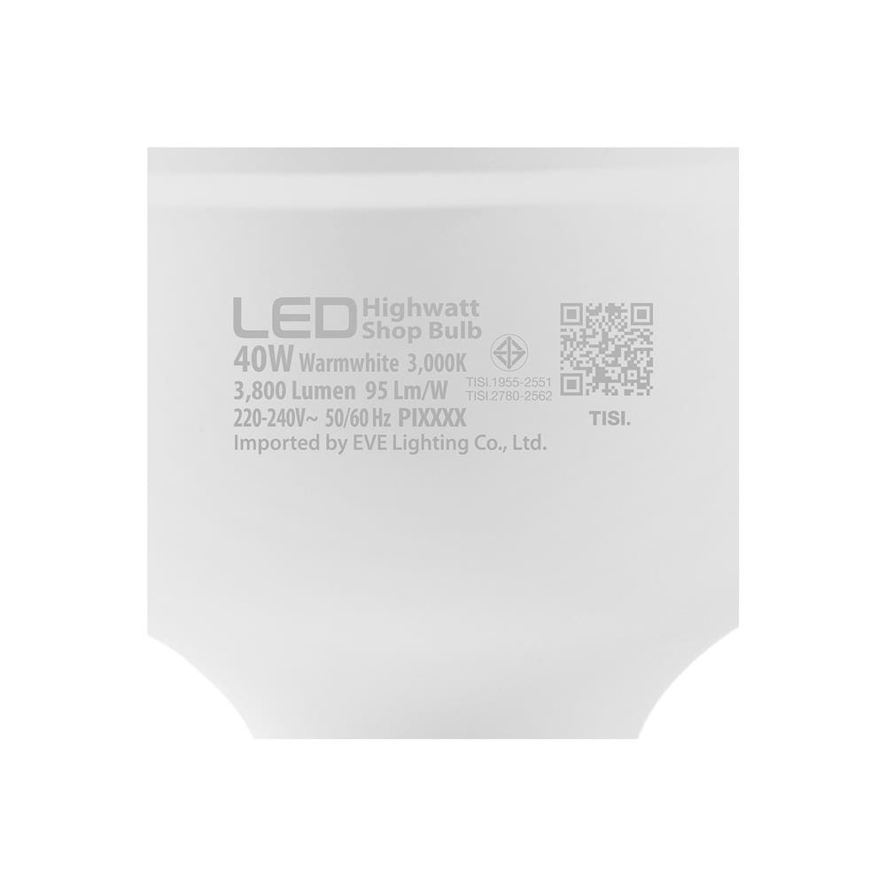 หลอด LED EVE HIGHWATT SHOP 40 วัตต์ WARM WHITE E27