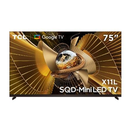 ทีวีเอสคิวดี มินิแอลอีดี 75 นิ้ว TCL (4K, MINI LED, GOOGLE TV) 75X11L_0
