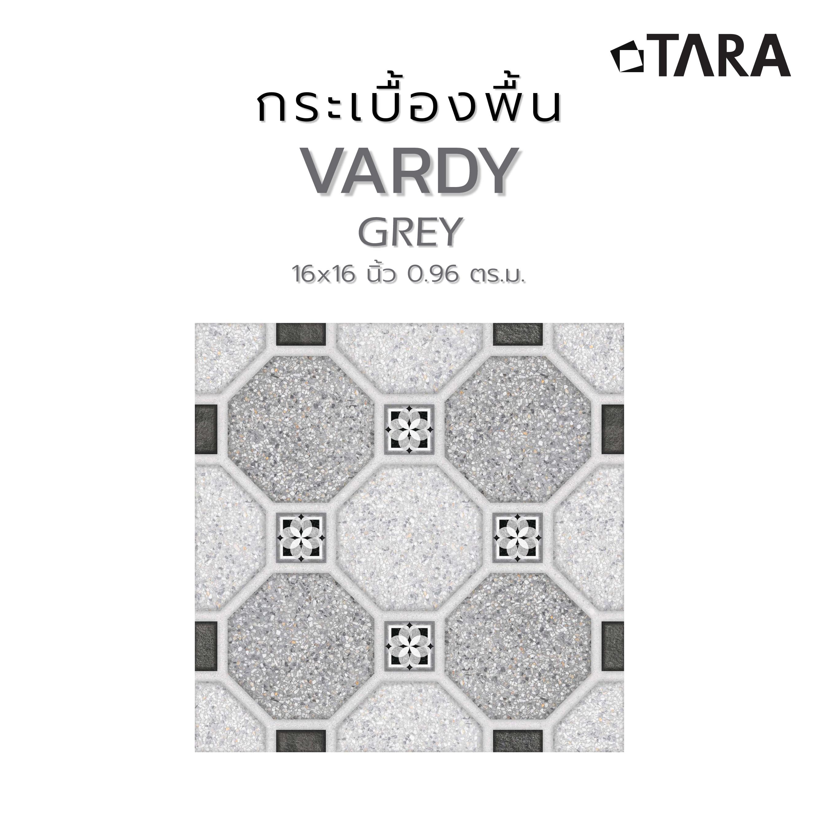 กระเบื้องพื้น 16x16 นิ้ว TARA วาร์ดี้ เทา PM 0.96M2