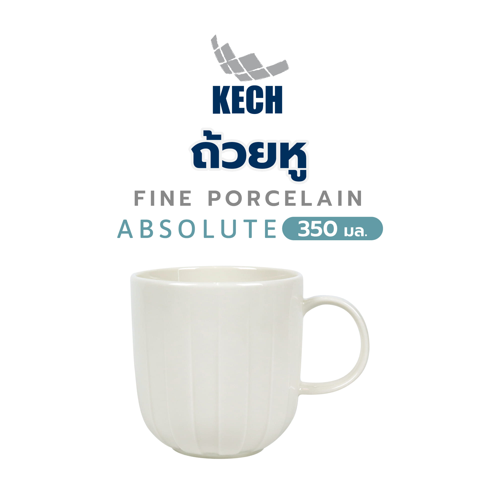 ถ้วยหู FINE PORCELAIN 350 มล. KECH ABSOLUTE
