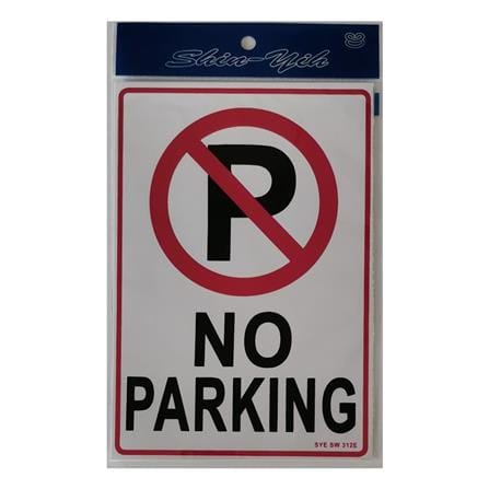 SHIN YIH SIGNAGE 7"X10" SW312E NO PARKING