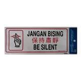 SHIN YIH SIGNAGE 5"X12" SW414 JANGAN BISING/BE SILENT