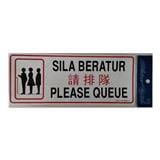 SHIN YIH SIGNAGE 5"X12" SW417 SILA BERATUR/PLS QUEUE