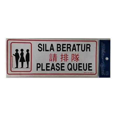 SHIN YIH SIGNAGE 5"X12" SW417 SILA BERATUR/PLS QUEUE