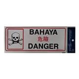 SHIN YIH SIGNAGE 5"X12" SW422 BAHAYA/DANGER