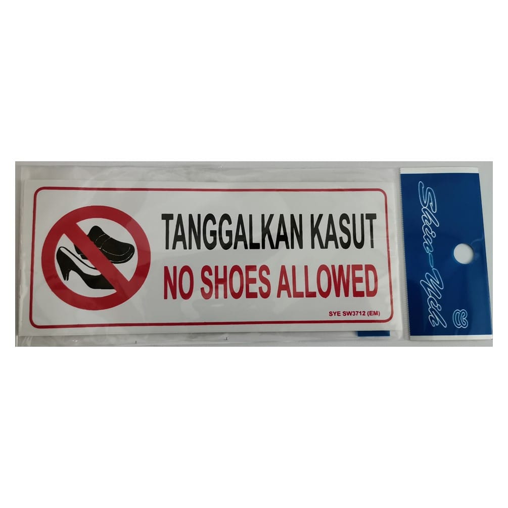 SHIN YIH SIGNAGE 3"X7" SW3712EM TANGGALKAN KASUT/NO SHOES ALLOWED