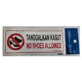 SHIN YIH SIGNAGE 3"X7" SW3712EM TANGGALKAN KASUT/NO SHOES ALLOWED