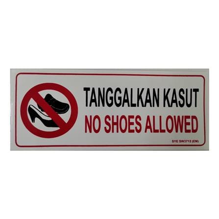 SHIN YIH SIGNAGE 3"X7" SW3712EM TANGGALKAN KASUT/NO SHOES ALLOWED
