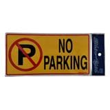 SHIN YIH SIGNAGE 5"X10" PW411 NO PARKING