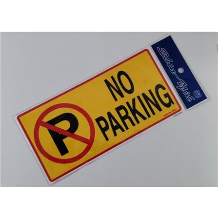 SHIN YIH SIGNAGE 5"X10" PW411 NO PARKING